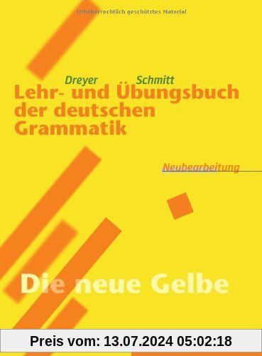 Lehr- und Übungsbuch der deutschen Grammatik, Neubearbeitung, Lehr- und Übungsbuch: 'Die neue Gelbe'. RSR